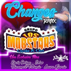 CHANGES - REMIX 2k2O demo Grupo Los Mobstars!