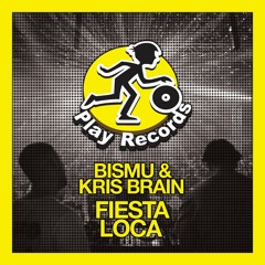 [PREV] Bismu & Kris Brain / Fiesta Loca