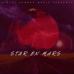 Star On Mars- Ashley Sankey (Snippet)