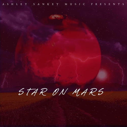 Star On Mars- Ashley Sankey (Snippet)