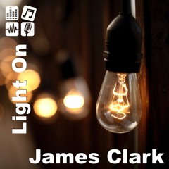 Light On - James Clark