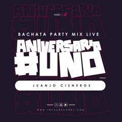 Bachata Party Mix  Live JuanJo Cisneros IR Radio