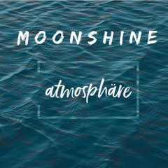 Moonshine - atmosphäre(preview)