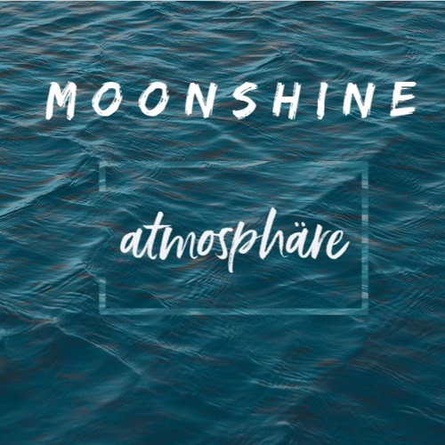 Moonshine - atmosphäre(preview)