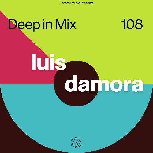 Deep in Mix 108 with Luis Damora