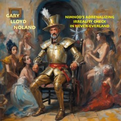 NIMNOD'S ADRENALIZING IRREALITY CHECK IN NEVER - EVERLAND