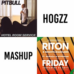 Pitbull X Riton & Nightcrawlers Ft. Mufasa & Hypeman - Hotel Room Service On Friday (Hogzz Edit)