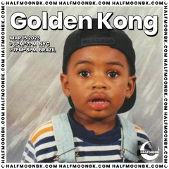 Golden Kong @ Half Moon BK 03.15.2023
