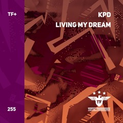 KPD -  Living My Dream