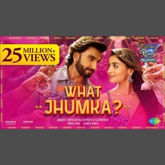 What Jhumka - Arijit Singh x Jonita Gandhi (0fficial Mp3)