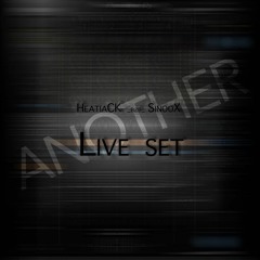 B2B- SinooX   Another - Live Set