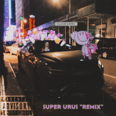 Super Urus (Remix)