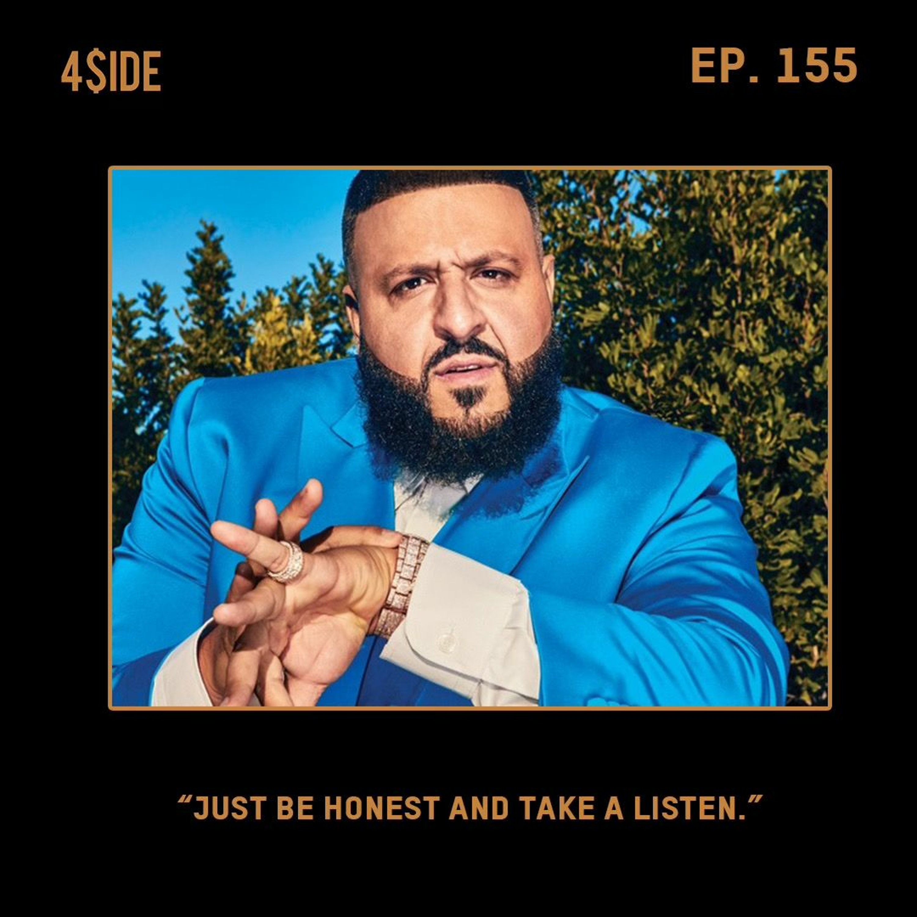 Ep #155: "JUST BE HONEST AND TAKE A LISTEN." episode artwork