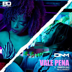 Dynamo feat. Jennifer Dias - Vale Pena