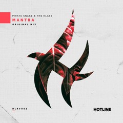 Pirate Snake & The Klass - Mantra (Original Mix)
