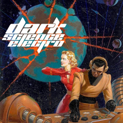 Dark Science Electro - Episode 646 - 1/28/2022