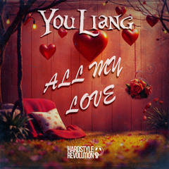 You Liang - All My Love (Radio Edit)