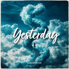 Lemonayde - Yesterday (Extended Version)