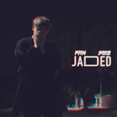 Jaded