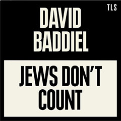 Access PDF 🎯 Jews Don’t Count by  David Baddiel,David Baddiel,TLS Books KINDLE PDF E