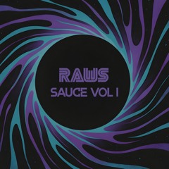 RAWS Sauce Vol 1