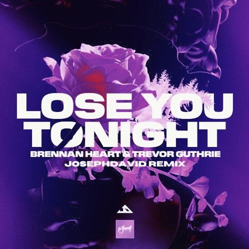 Brennan Heart & Trevor Guthrie - Lose You Tonight (JosephDavid Remix)
