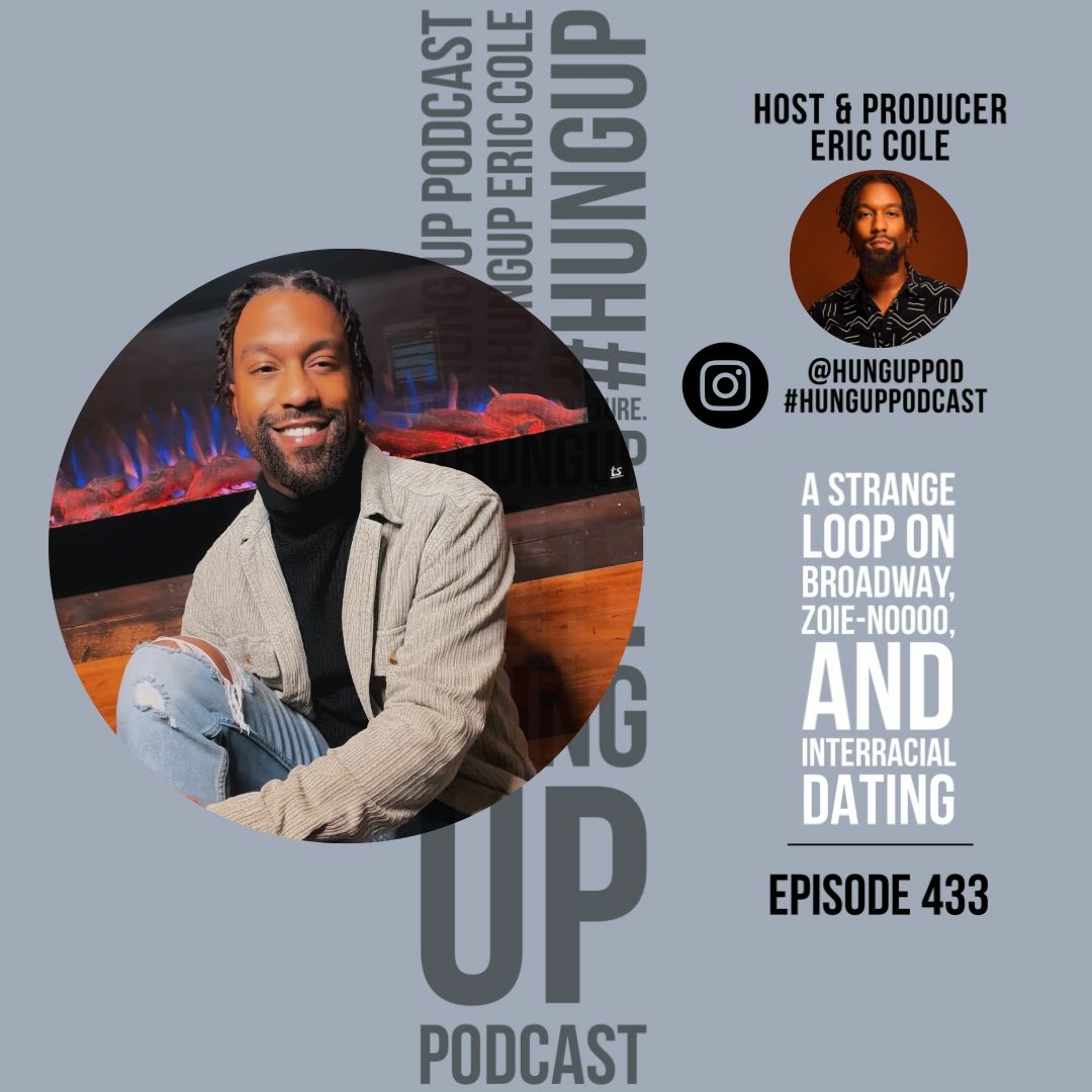 Episode 433: A Strange Loop on Broadway, Zoie-Noooo, and Interracial Dating episode artwork