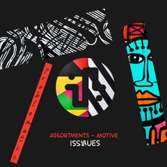 Assortments - Motive (Original Mix) - ISS027