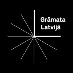 Grāmata Latvijā: sarunas par grāmatām un lasīšanu