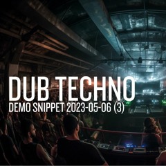 Dub Techno 2023 - 05 - 06(3)