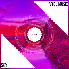 Ariel Music - Sky (Extended Mix) [Xclusive Trance] 21.11.2025.