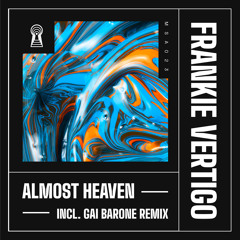 Premiere: Frankie Vertigo - Almost Heaven (Gai Barone Extended Remix) [My Secret Agenda]