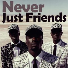Never Just Friends