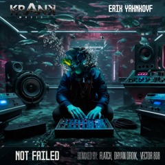 Not Failed (Vector 808 Rmx)