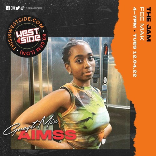 The Jam - Fee Mak w/ Guest Mix by AIMSS