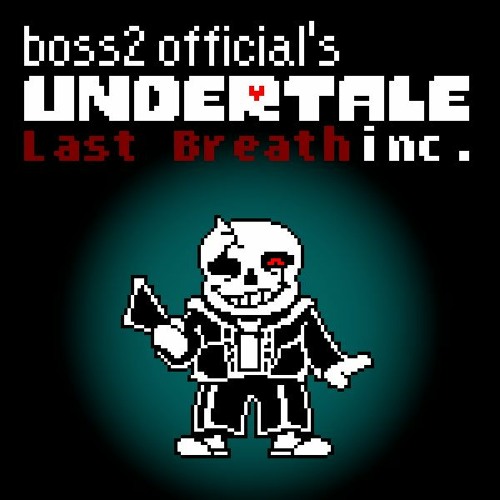 Stream B2G!Undertale Last Breath Inc. Phase 49