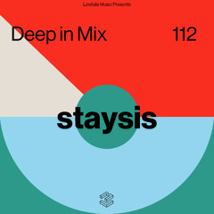 Deep in Mix 112 with Staysis