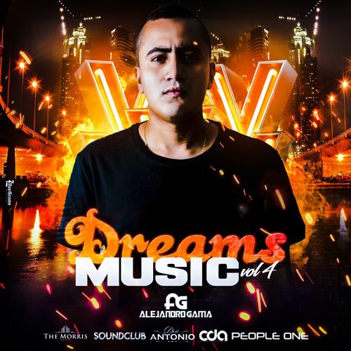 Dreams Music  004 Mixed By Alejandro Gama