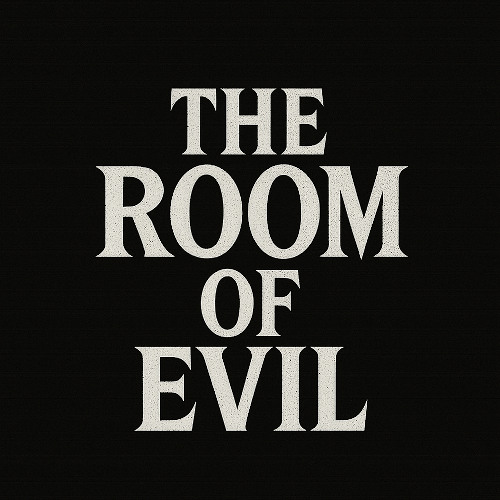 The Room of Evil