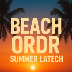 kayoz - BEACH ORDR SUMMER LATECH '25