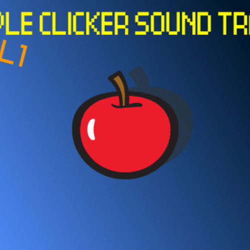 Idle Life (Apple clicker SoundTrack)