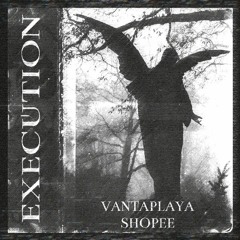 Execution (ft. SHOPEE)