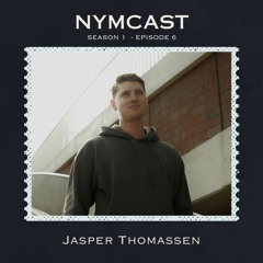 NYMCAST#6 - Jasper Thomassen