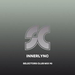 Selectors Club Mix 90 - Innerlync