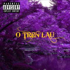 O TREN LAU (Official Audio)