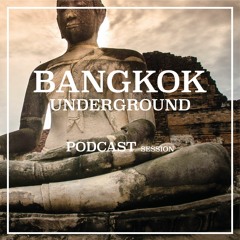 Bangkok Underground Podcast 008 - Michael Ritter