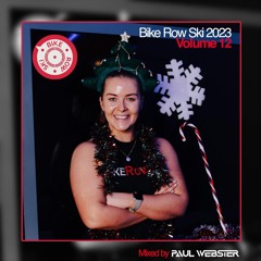 Bike Row Ski Playlist Mix Volume  12 - 2023