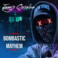 Juanjo Corrales - Bombastic Mayhem (Original Mix)
