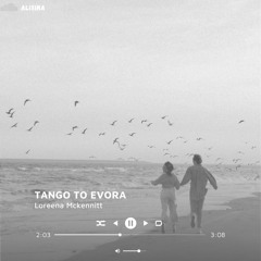 Tango To Evora                                                   [Loreena Mckennitt 🎙لورنا مک کنیت]