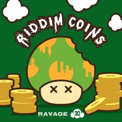 Ravage & Kloud 30 - Riddim Coins